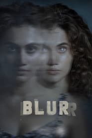 Blurr (2022)